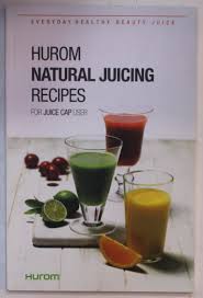 hurom natural juicing recipes for juice