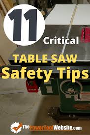 11 critical table saw safety tips for