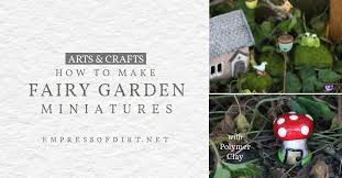 Make Fairy Garden Miniatures With