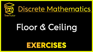 discrete mathematics floor and ceiling