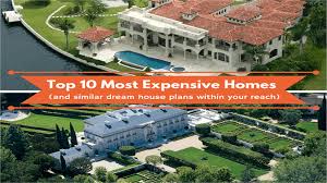 2017 s 10 most expensive homes and