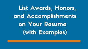 List Awards Honors And Accomplishments On Your Resume Examples