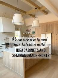 Ikea Cabinets And Semihandmade Fronts