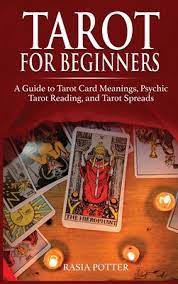 Think of a meaning first (e.g., speedy resolution), then try to think which card which might represent it (e.g., 8 of wands). Tarot For Beginners A Guide To Tarot Card Meanings Psychic Tarot Reading And Tarot Spreads Hardcover Politics And Prose Bookstore