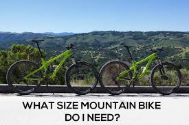 what size mountain bike do i need
