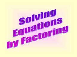 Ppt Solving Equations By Factoring