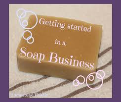 getting started in a soap business