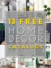 free home decor catalogs better after