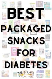 Bagels, breakfast cereals, or bacon. 51 Best Packaged Snacks For People With Diabetes Milk Honey Nutrition