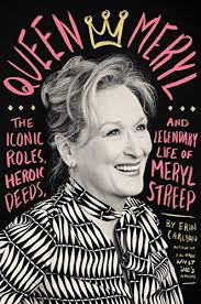 Джулианна мур, мерил стрип и николь кидман на премии bafta. Queen Meryl The Iconic Roles Heroic Deeds And Legendary Life Of Meryl Streep English Edition Ebook Carlson Erin Amazon De Kindle Shop