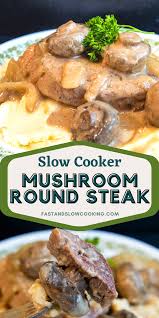 creamy mushroom round steak fast and