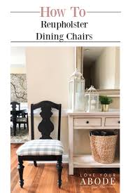 how to reupholster dining chairs love