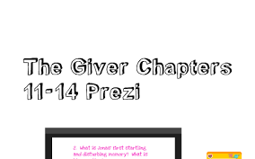 Chapter 11 14 The Giver Prezi By Brittney Clark On Prezi