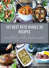 101 best keto whole 30 recipes i