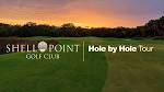 Shell Point Golf Course Hole-by-Hole Tour - YouTube