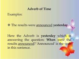 I'd like to go to the movies later. Adverbs