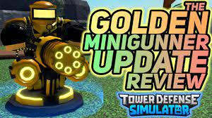 Golden Minigunner UPDATE - v1.2.2 Update - Tower Defense Simulator - YouTube