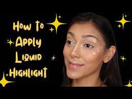 how to apply liquid highlighter for