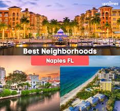 7 best neighborhoods in naples florida