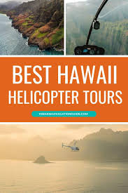 the 5 best hawaii helicopter tours