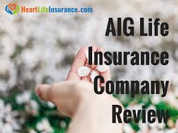Drewberry's expert 2021 review of aig life insurance. Aig Life Insurance Company Review Heart Life Insurance