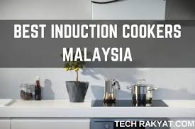 8 best induction cookers msia