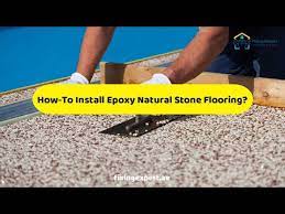 install epoxy natural stone flooring