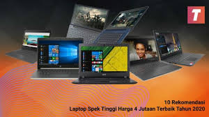 Amd, celeron dual core, celeron quad core, core i5, core i7, pentium quad core. 10 Rekomendasi Laptop Spek Tinggi Harga 4 Jutaan Terbaik 2020