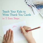 Teach Kids To Write Thank You Cards In 3 Steps Inspiration Blog