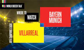 Where to find Villarreal vs. Bayern Munich on US TV