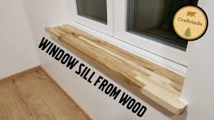how to make a wooden window sill you