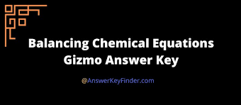 Balancing Chemical Equations Gizmo