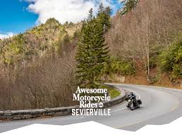 awesome motorcycle rides in sevierville
