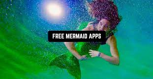 11 free mermaid apps for android ios