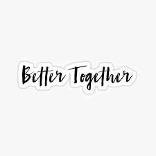 When you're in a room, maggie, all i see is you. Better Together Gifts Merchandise Redbubble
