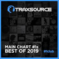 Best Of 2019 Main Chart 1s On Traxsource