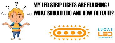 my led strip lights are flashing