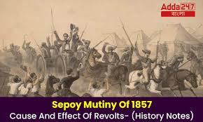 Sepoy Mutiny Of 1857, Cause And Effect Of Revolts- (History Notes)