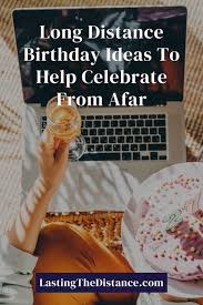 27 long distance birthday ideas gifts