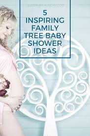 5 Inspiring Family Tree Baby Shower Ideas Celeb Baby Laundry