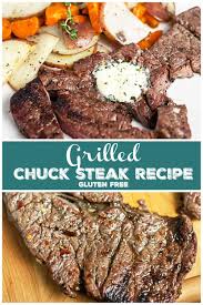 You can turn an inexpensive cut of beef, like chuck steak, into a real treat with this easy marinade. This Grilled Chuck Steak Recipe Is Marinated Until Tender And Then Grilled Until Juicy Th Chuck Steak Recipes Grilled Chuck Steak Recipe Grilled Steak Recipes