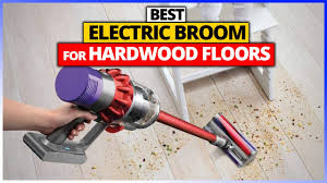 best electric broom for hardwood floors