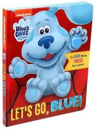 Josh, blue's excited new caregiver and friend, looks for the paw prints and works to figure out blue's message. Nickelodeon Blue S Clues You Let S Go Blue Grace Baranowski 9780794446239