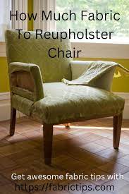 how much fabric to reupholster chair a