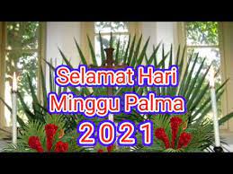 Di tahun ini, minggu palma jatuh pada tanggal 28 maret 2021 kemarin. Selamat Hari Minggu Palma 2021 Youtube