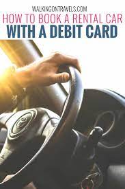 Additionally, keep in mind that a debit or a bank card does not cover car rental insurance. Booking A Car Rental With A Debit Card Just Got Easier For Your Family