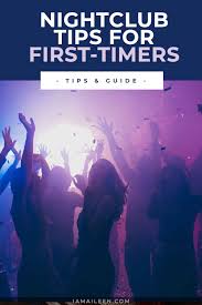 first time clubbing tips truths for