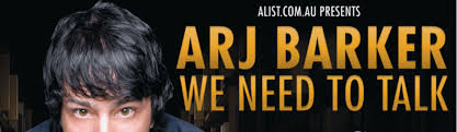 Arj Barker We Need To Talk At Melbourne Melbourne