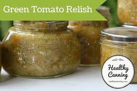 green tomato relish healthy canning