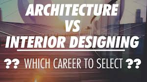 architecture vs interior designing